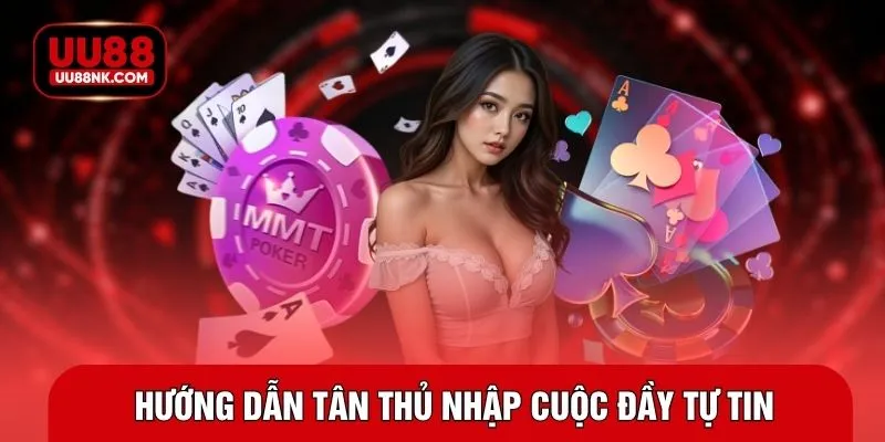 Hướng dẫn tân thủ nhập cuộc đầy tự tin